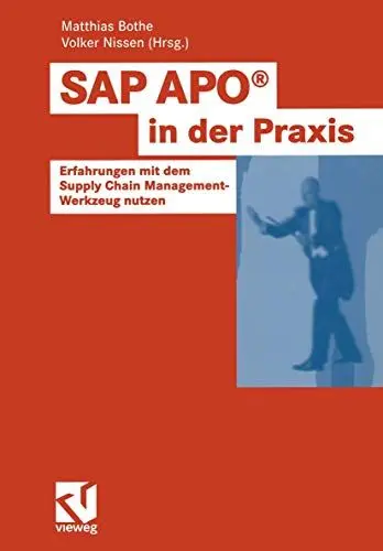 Produktbild: SAP APO® in der Praxis: Erfahrungen mit dem Supply Chain Management-Werkzeug nutzen