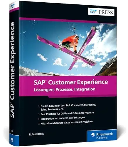 Produktbild: SAP Customer Experience: Das umfassende Handbuch zu den neuen SAP-CX-Lösungen (SAP C/4HANA) (SAP PRESS)