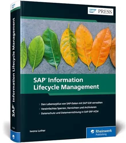 Produktbild: SAP Information Lifecycle Management: Implementierung und Anwendung von SAP ILM (SAP PRESS)