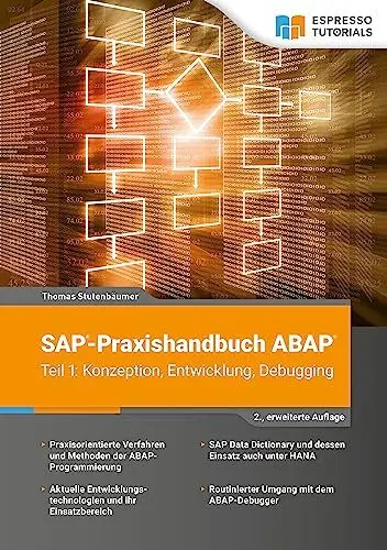 Produktbild: SAP-Praxishandbuch ABAP (Teil 1): Konzeption, Entwicklung, Debugging (2., erweiterte Auflage)