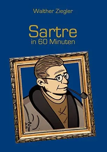 Produktbild: Sartre in 60 Minuten (Große Denker in 60 Minuten)