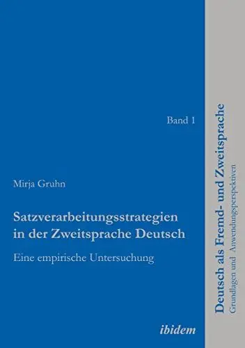 Produktbild: Satzverarbeitungsstrategien in der Zweitsprache Deutsch: Eine empirische Untersuchung (Deutsch als Fremd- und Zweitsprache)