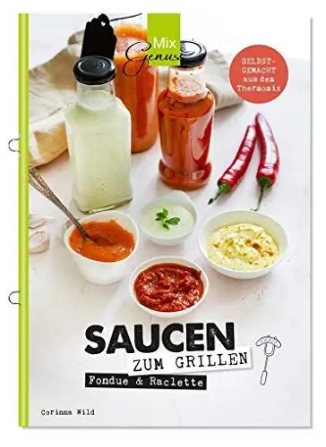 Produktbild: SAUCEN zum Grillen, Raclette & Fondue: selbstgemacht aus dem Thermomix