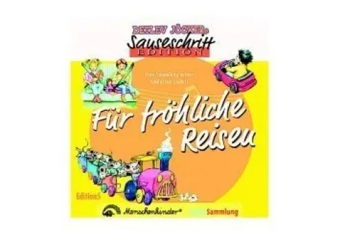 Produktbild: Sauseschritt Edition: 5. Für fröhliche Reisen - Eine Sammlung seiner schönsten Lieder: Eine Sammlung seiner schönsten Ferien- und Reiselieder
