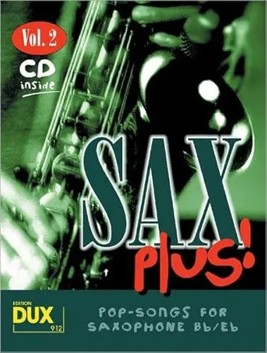 Produktbild: Sax Plus! Vol. 2: 8 weltbekannte Titel für Alt- oder Tenorsaxophon mit Playback-CD