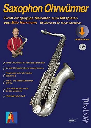 Produktbild: Saxophon Ohrwürmer - Noten für Tenor-Sax mit Begleitstimmen & MP3s: Hörbeispiele und Playalongs: Zwölf eingängige Melodien zum Mitspielen mit MP3-Download
