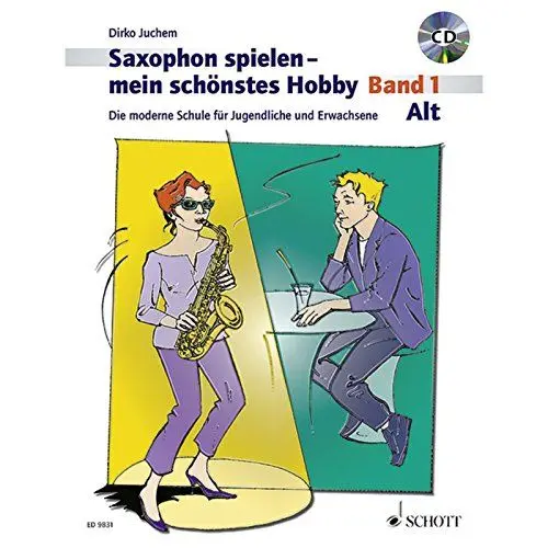 Produktbild: Saxophon spielen - mein schönstes Hobby. Alt-Saxophon - Band 1: Die moderne Schule für Jugendliche und Erwachsene. Band 1. Alt-Saxophon.