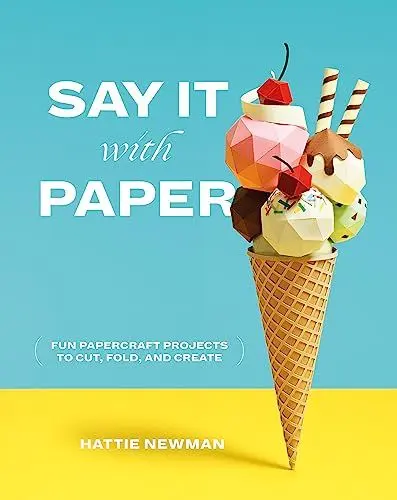 Produktbild: Say It With Paper: Fun papercraft projects to cut, fold and create