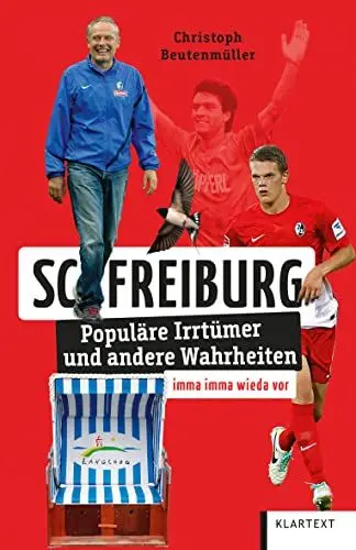 Produktbild: SC Freiburg: Populäre Irrtümer und andere Wahrheiten (Irrtümer und Wahrheiten)