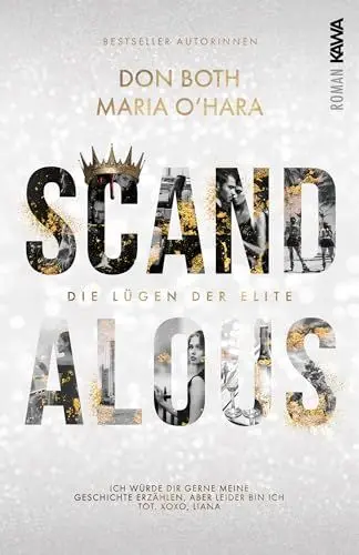 Produktbild: Scandalous: Die Lügen der Elite - Band 1 (Dark Romance) Skandale, Rache, Intrigen, Spice