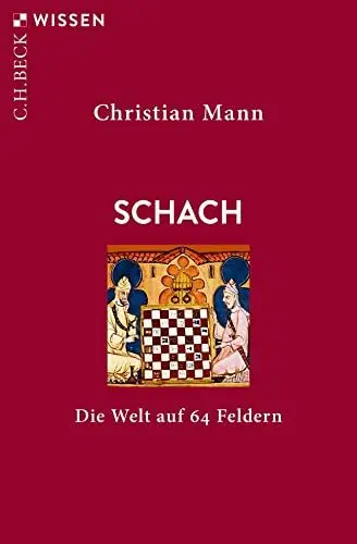 Produktbild: Schach: Die Welt auf 64 Feldern (C.H.BECK Wissen)