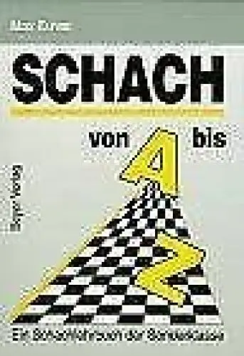 Produktbild: Schach von A - Z: Vollständige Anleitung zum Schachspiel