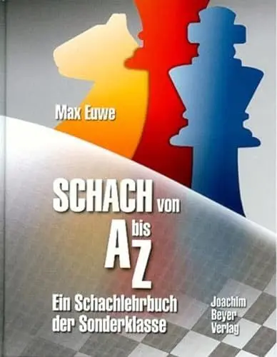 Produktbild: Schach von A bis Z: Vollständige Anleitung zum Schachspiel