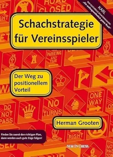 Produktbild: Schachstrategie für Vereinsspieler: Der Weg zu positionellen Vorteil