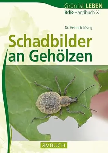 Produktbild: Schadbilder an Gehölzen: BdB-Handbuch X (avBuch im Cadmos Verlag: im Cadmos Verlag)