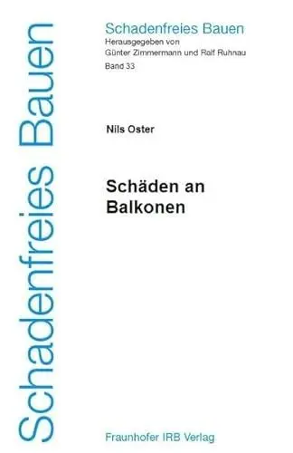 Produktbild: Schadenfreies Bauen Band 33. Schäden an Balkonen