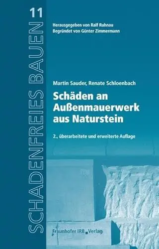 Produktbild: Schäden an Außenmauerwerk aus Naturstein: Reihe begründet von Günter Zimmermann (Schadenfreies Bauen)
