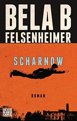 Produktbild: Scharnow: Roman. Mit exklusivem Nachwort des Autors