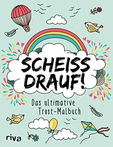Produktbild: Scheiß drauf!: Das ultimative Trost-Malbuch