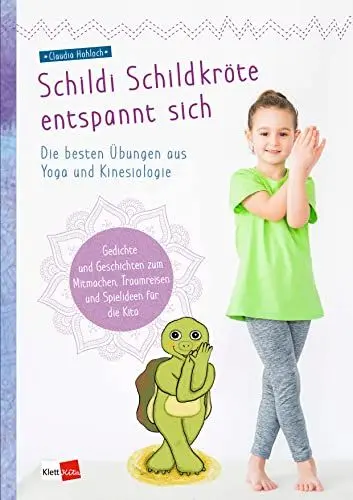 Produktbild: Schildi Schildkröte entspannt sich: Die besten Übungen aus Yoga und Kinesiologie