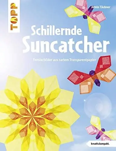 Produktbild: Schillernde Suncatcher (kreativ.kompakt.): Fensterbilder aus zartem Transparentpapier