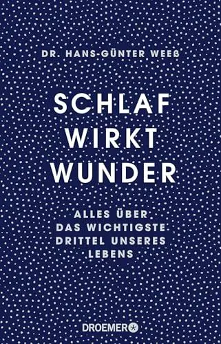 Produktbild: Schlaf wirkt Wunder: Alles über das wichtigste Drittel unseres Lebens | Mit dem 3-Wochen-Programm für gesunden Schlaf