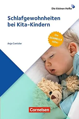 Produktbild: Schlafgewohnheiten bei Kita-Kindern: Die schnelle Hilfe! (Die kleinen Hefte)