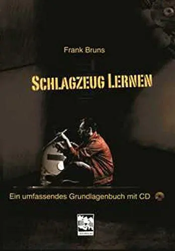 Produktbild: Schlagzeug lernen: Ein umfassendes Grundlagenbuch: Ein umfassendes Grundlagenbuch mit CD
