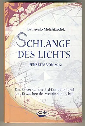 Produktbild: Schlange des Lichts. Jenseits von 2012. Das Erwecken der Erd-Kundalini und das Erwachen des weiblichen Lichts