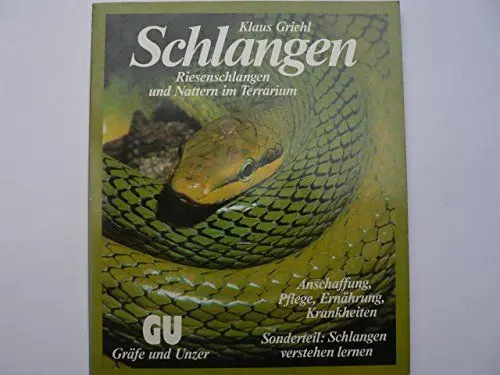 Produktbild: Schlangen: Riesenschlangen und Nattern im Terrarium. Experten-Rat für Anschaffung, Pflege, Ernährung und Gesunderhaltung. Sonderteil: Schlangen verstehen lernen