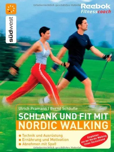 Produktbild: Schlank und fit mit Nordic Walking: Technik und Ausrüstung - Ernährung und Motivation - Abnehmen mit Spaß
