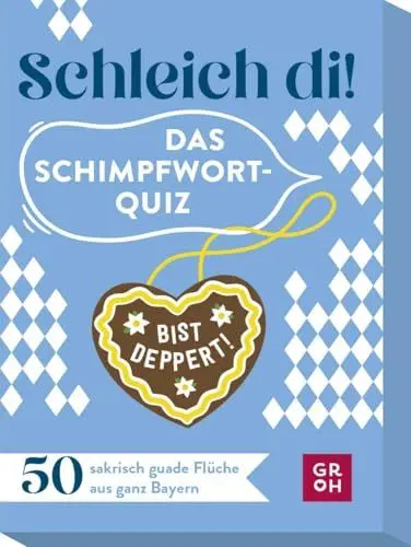 Produktbild: Schleich di! Das Schimpfwort-Quiz: 50 sakrisch guade Flüche aus ganz Bayern | Das perfekte Partyspiel für Fans des weiß-blauen Lebensgefühls | Ratequiz im Spielkartenformat