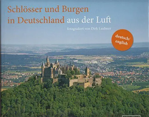 Produktbild: Schlösser und Burgen in Deutschland: aus der Luft fotografiert von Dirk Laubner