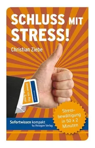 Produktbild: Schluss mit Stress!: Stressbewältigung in 50 x 2 Minuten