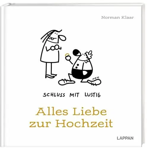 Produktbild: Schluss mit lustig: Alles Liebe zur Hochzeit: Das lustigste Geschenkbuch, seit es Ehepartner gibt | Mit Cartoons, Texten und Geldumschlag