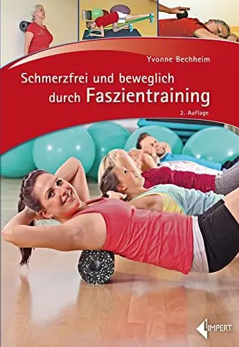 Produktbild: Schmerzfrei und beweglich durch Faszientraining