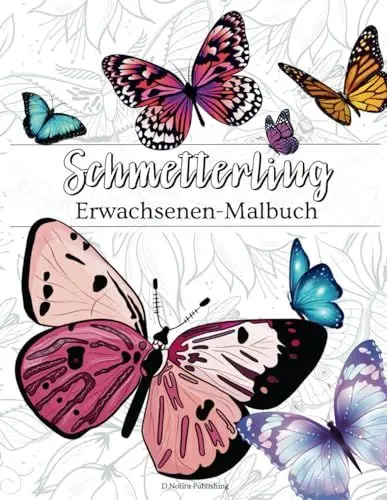 Produktbild: Schmetterling Erwachsenen-Malbuch: Ein wunderschönes Buch mit Schmetterlingen für Erwachsene und Jugendliche | Erstaunliche Designs zum Stressabbau und Entspannen