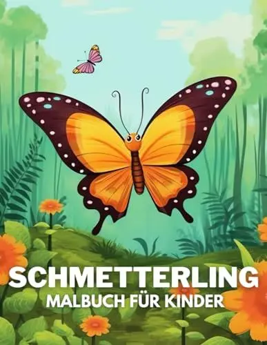 Produktbild: Schmetterling Malbuch für Kinder: +40 lustige und einfache Zeichnungen von niedlichen Schmetterling zum Ausmalen für Kinder, Jungen und Mädchen, die ... lieben und Stress abbauen und entspannen