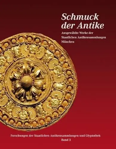 Produktbild: Schmuck der Antike. Staatliche Antikensammlungen München: Ausgewählte Werke der Staatlichen Antikensammlungen München