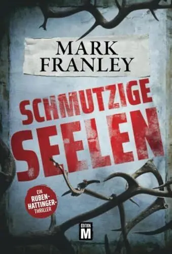 Produktbild: Schmutzige Seelen - Ein Ruben-Hattinger-Thriller