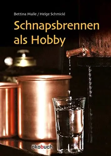 Produktbild: Schnapsbrennen als Hobby