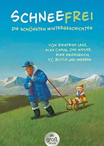 Produktbild: Schneefrei: Die schönsten Wintergeschichten (dtv großdruck)