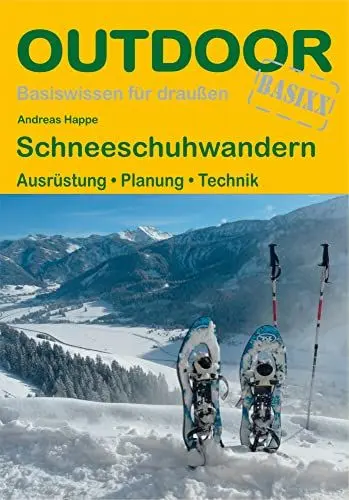 Produktbild: Schneeschuhwandern: Ausrüstung · Planung · Technik (Basiswissen für draußen, Band 402)
