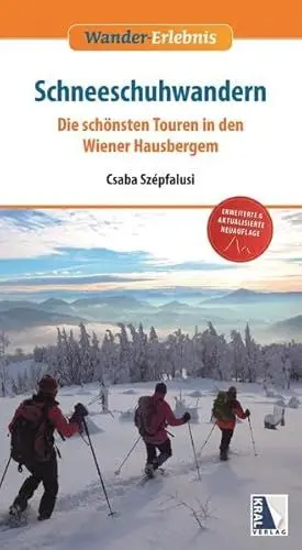 Produktbild: Schneeschuhwandern: Die schönsten Touren in den Wiener Hausbergen