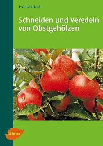 Produktbild: Schneiden und Veredeln von Obstgehölzen