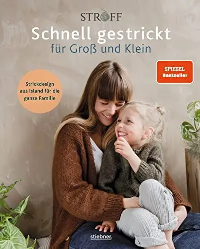 Produktbild: Schnell gestrickt für Groß und Klein. Strickdesign aus Island für die ganze Familie. Einfache Strickanleitungen – auch für Partnerlooks. 35 Strickideen für Anfänger und Fortgeschrittene
