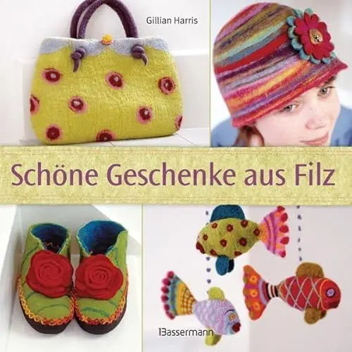Produktbild: Schöne Geschenke aus Filz: 3-D-Filzen, Strickfilzen in der Waschmaschine, Nadelfilzen, Nuno-Filzen und andere Filztechniken