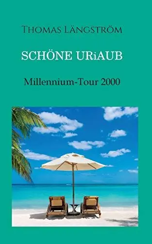 Produktbild: Schöne Uriaub: Millennium-Tour 2000
