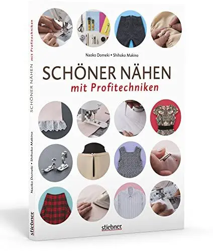 Produktbild: Schöner Nähen mit Profitechniken. Kleidung nähen leicht gemacht. Bebilderte Anleitungen für alle Nähtechniken wie Reissverschluss einnähen, Knopfleiste anfertigen, Taschen nähen uvm.