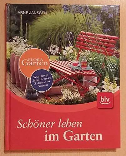 Produktbild: Schöner leben im Garten: Gestaltungsideen für unser Zuhause im Grünen